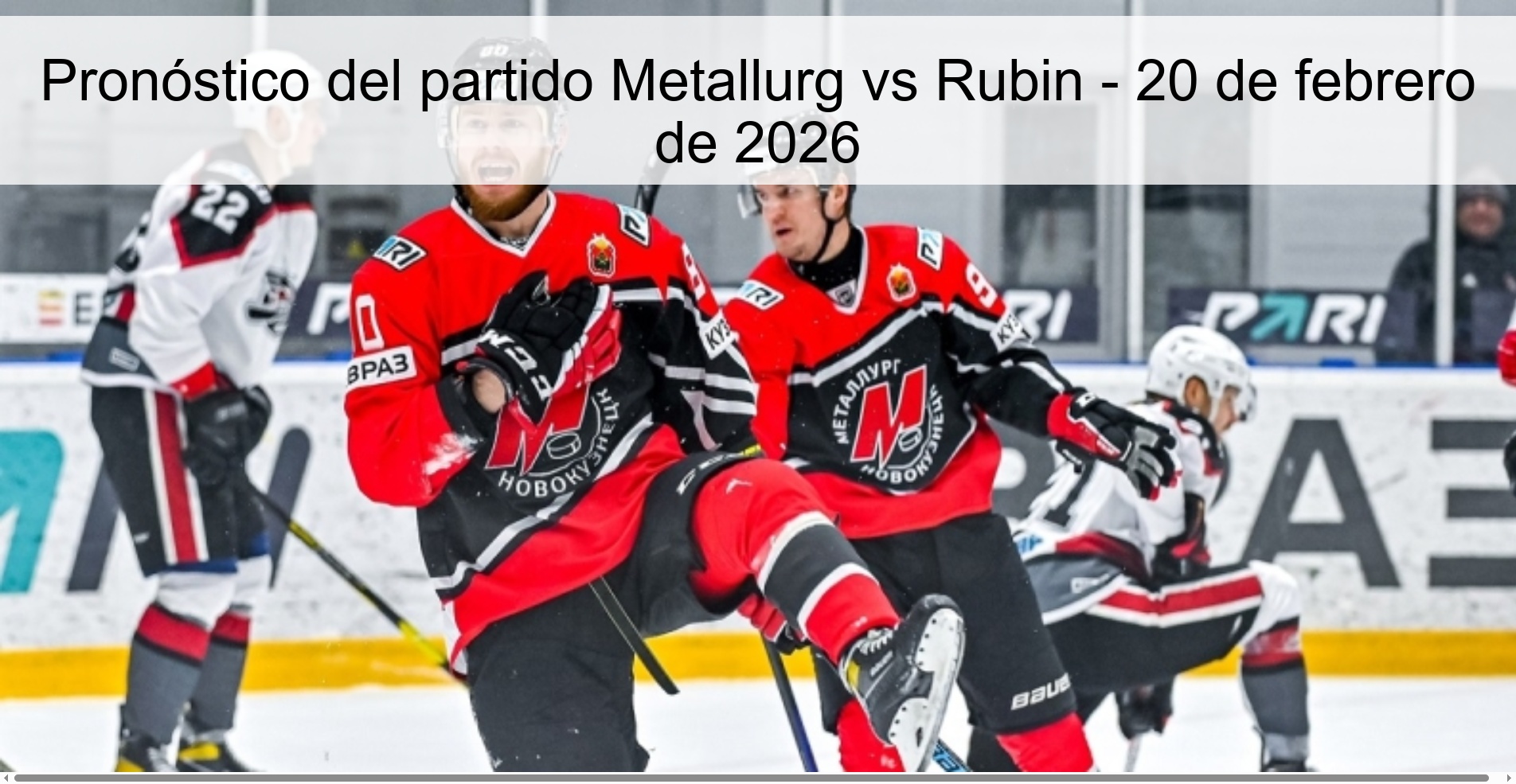 Metallurg vs Rubin Prediction – February 20, 2026