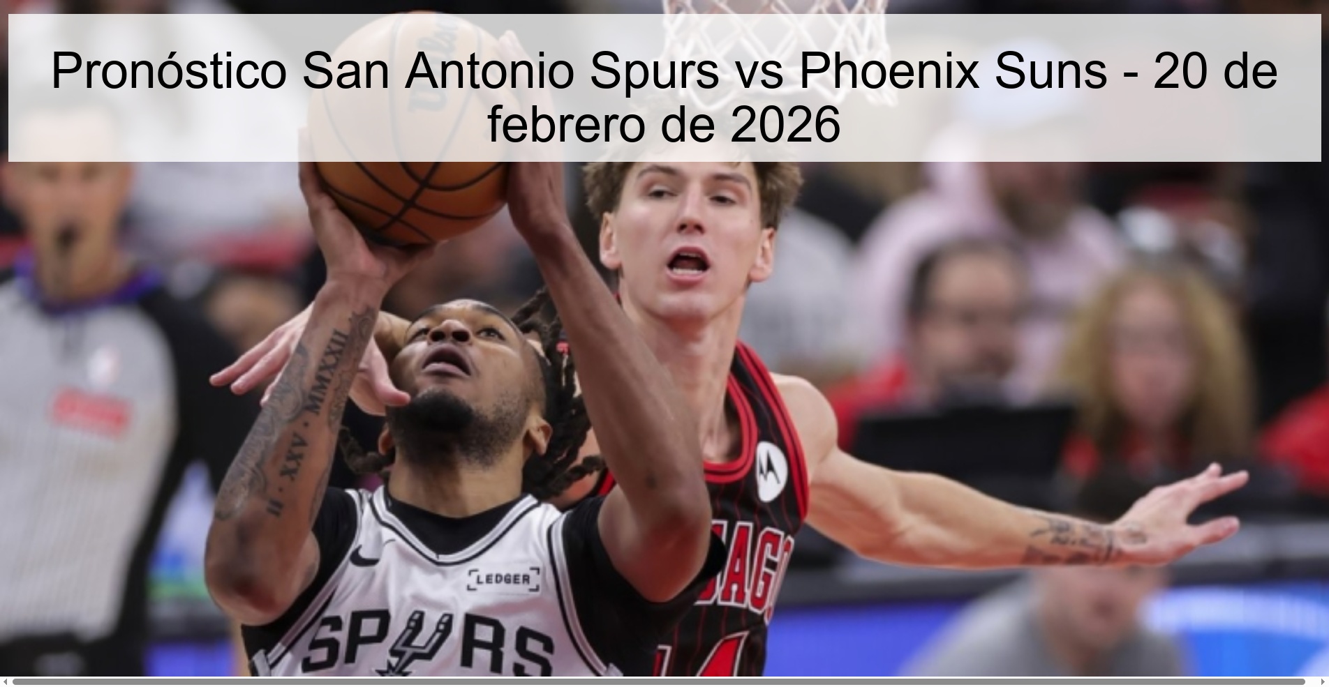 Pronóstico San Antonio Spurs vs Phoenix Suns - 20 de febrero de 2026