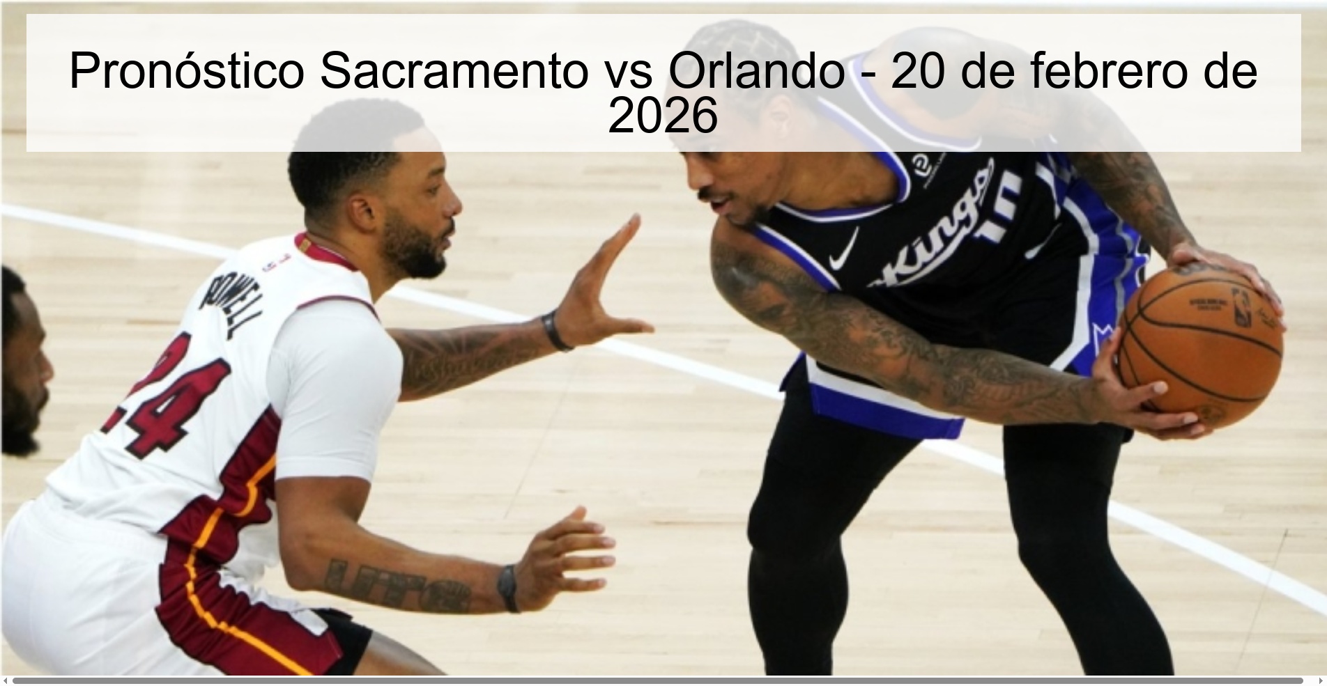 Sacramento vs Orlando Prediction – February 20, 2026