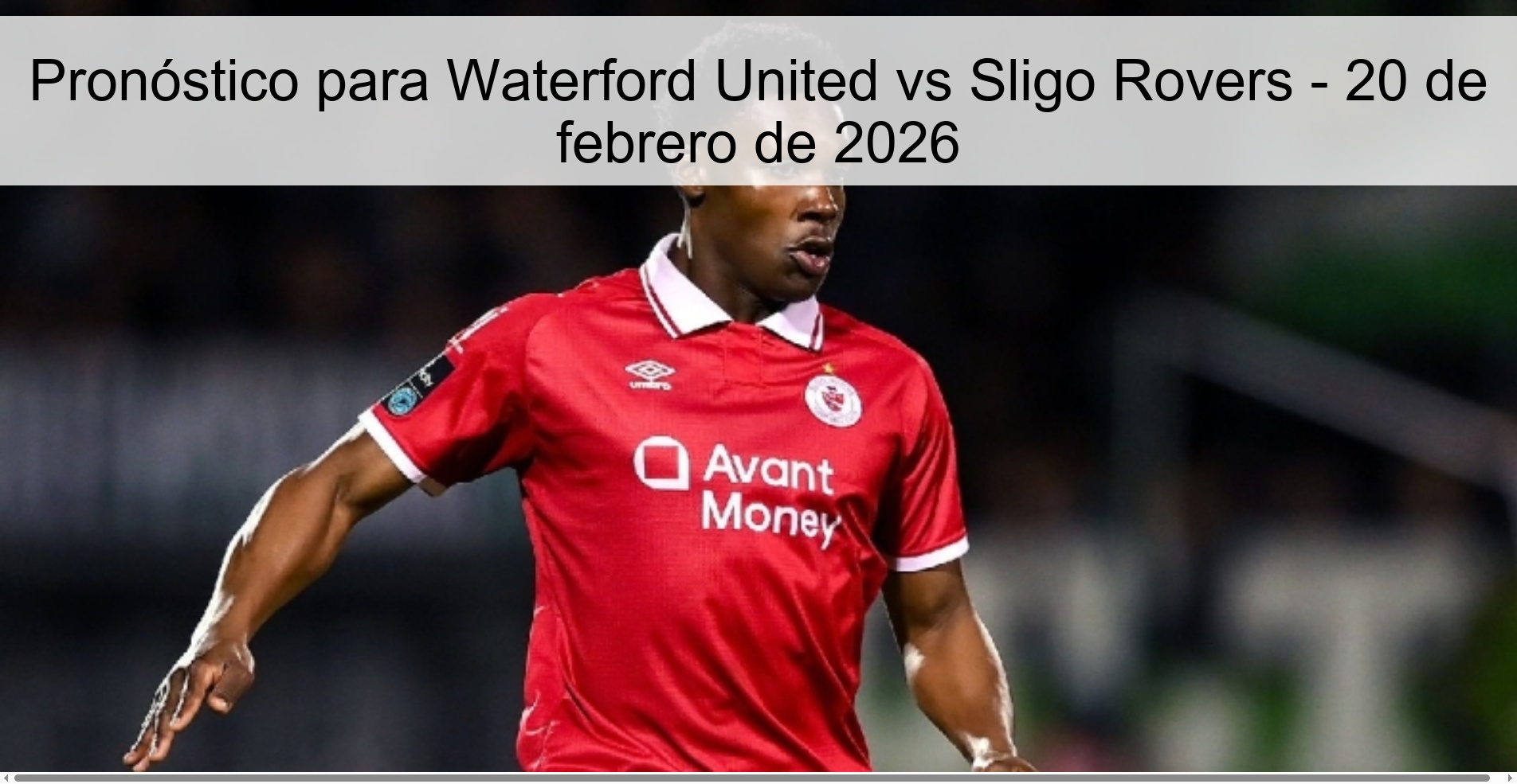 Prediction for Waterford United vs Sligo Rovers – February 20, 2026