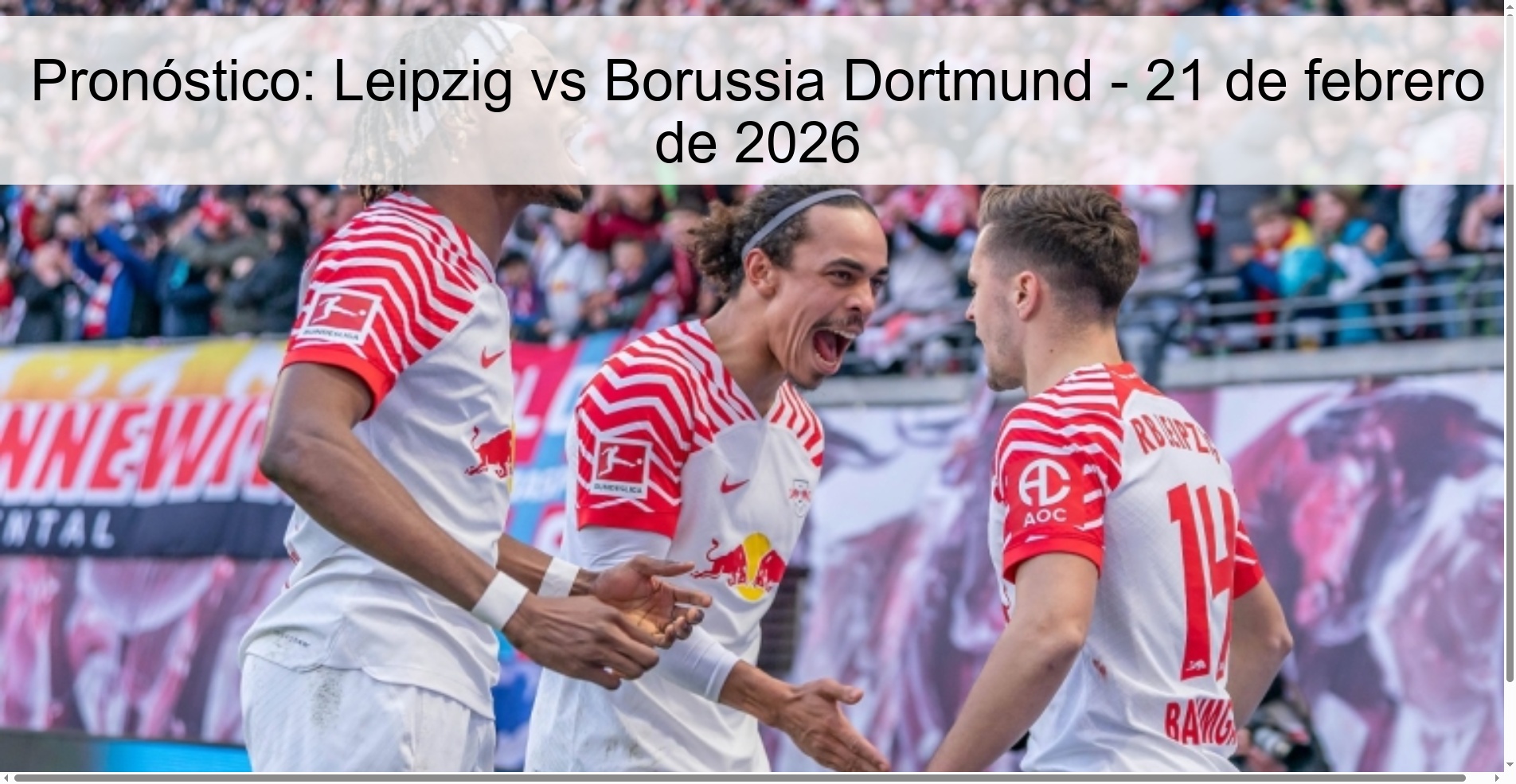 Pronóstico: Leipzig vs Borussia Dortmund - 21 de febrero de 2026