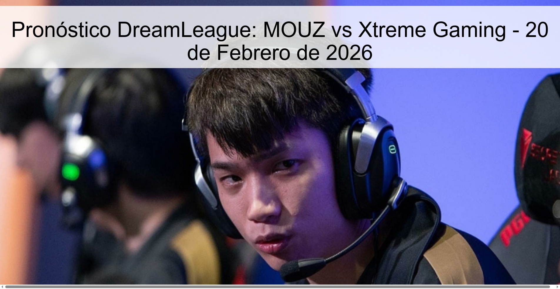 DreamLeague Prediction: MOUZ vs Xtreme Gaming - February 20, 2026