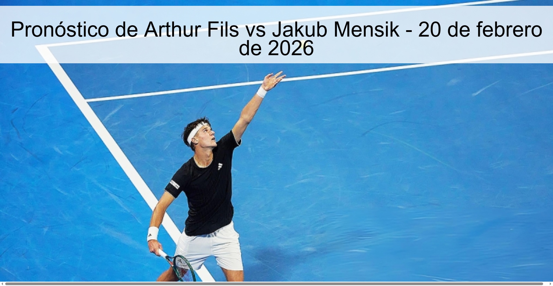 Arthur Fils vs Jakub Mensik Prediction – February 20, 2026