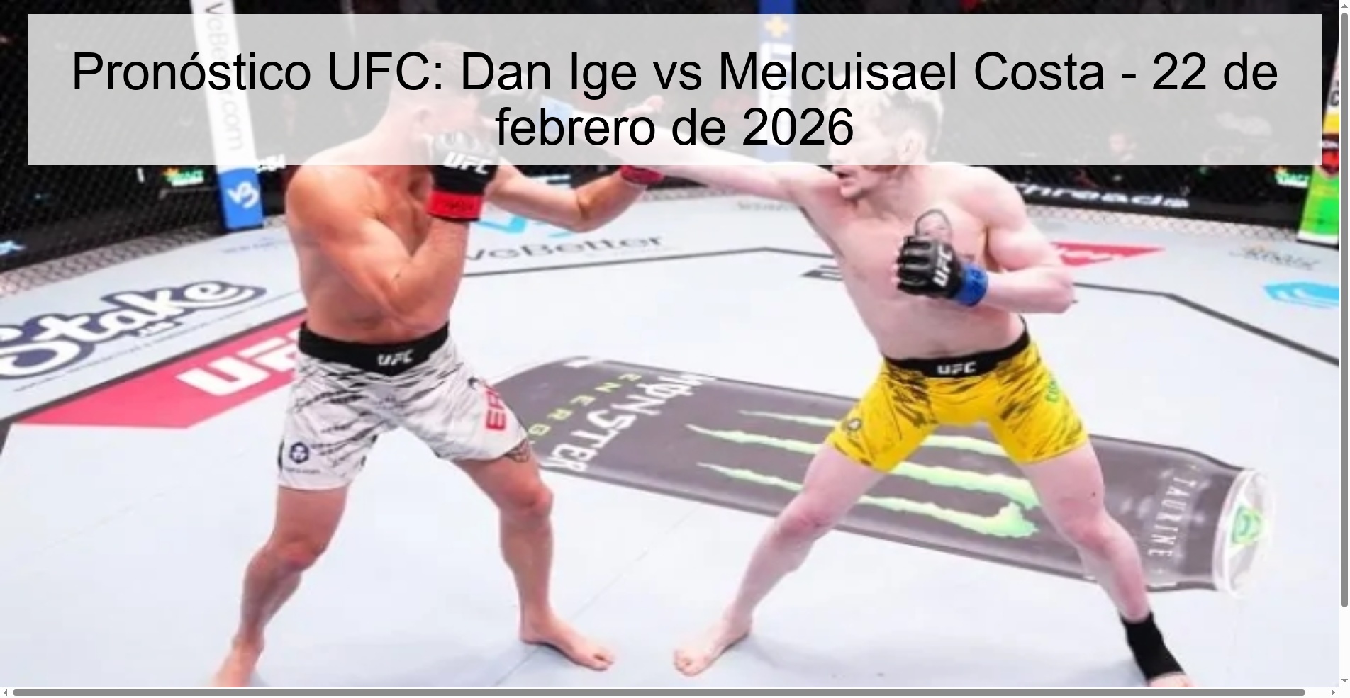 UFC Prediction: Dan Ige vs Melcuisael Costa - February 22, 2026
