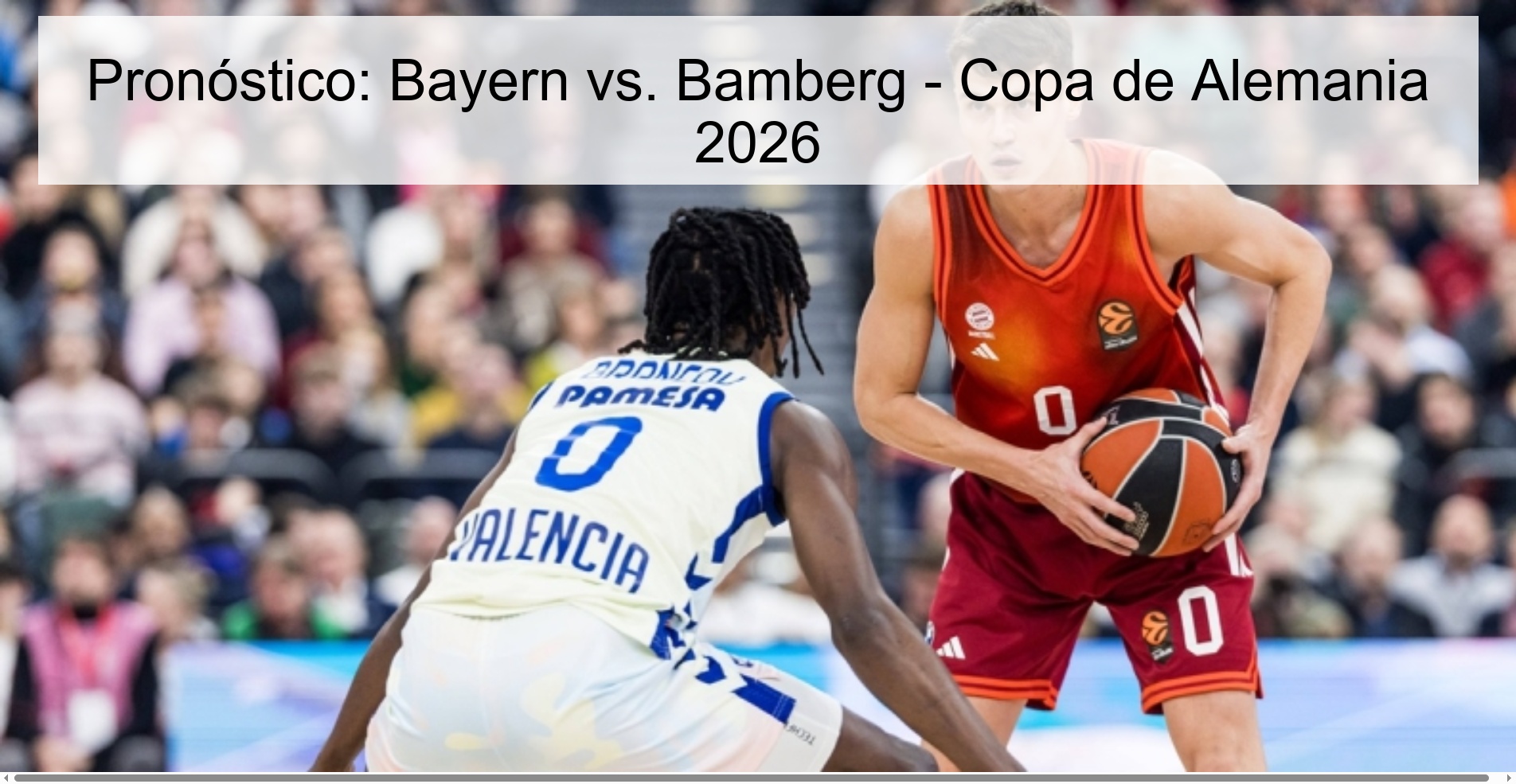Pronóstico: Bayern vs. Bamberg - Copa de Alemania 2026