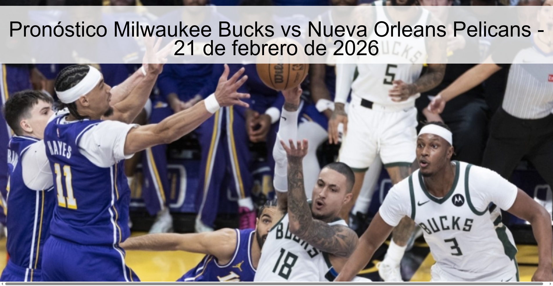 Milwaukee Bucks vs New Orleans Pelicans Prediction – February 21, 2026