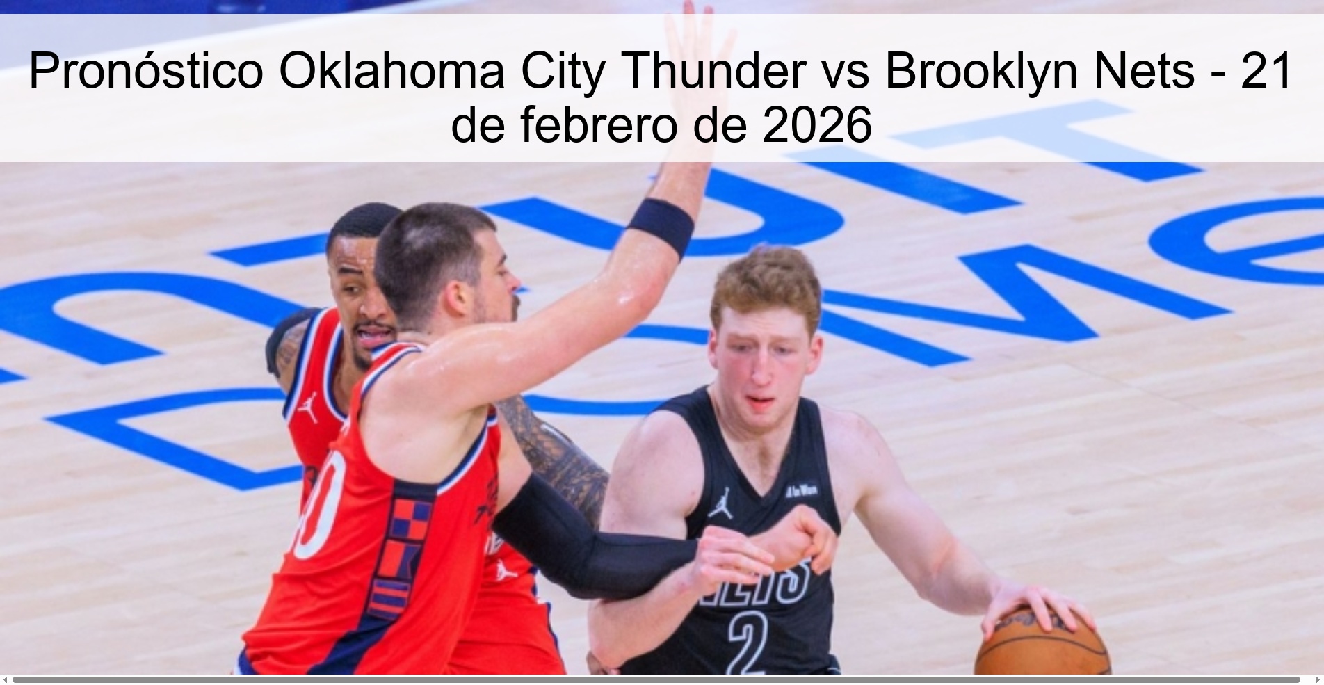 Pronóstico Oklahoma City Thunder vs Brooklyn Nets - 21 de febrero de 2026