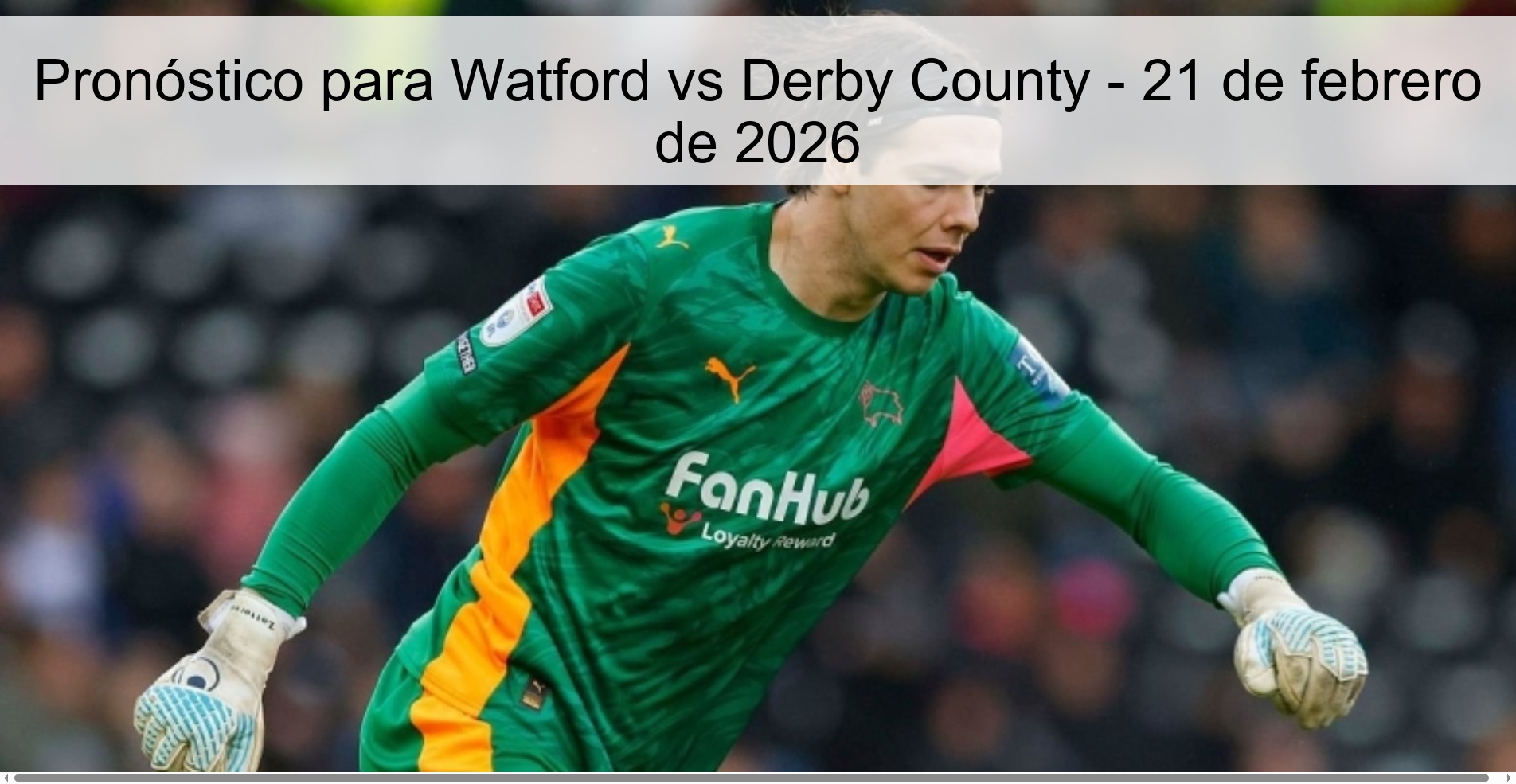 Watford vs Derby County Prediction – February 21, 2026