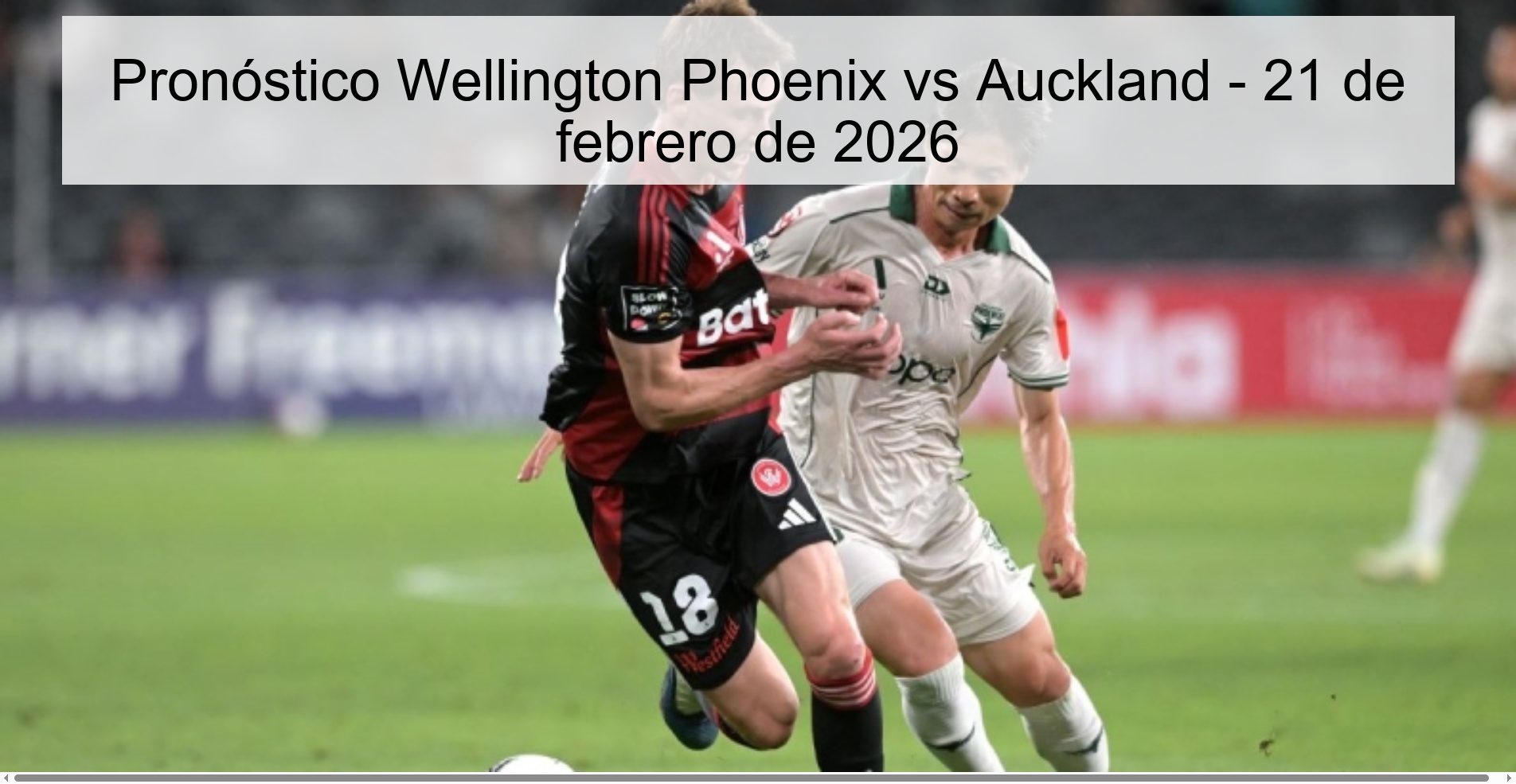 Wellington Phoenix vs Auckland Prediction – February 21, 2026