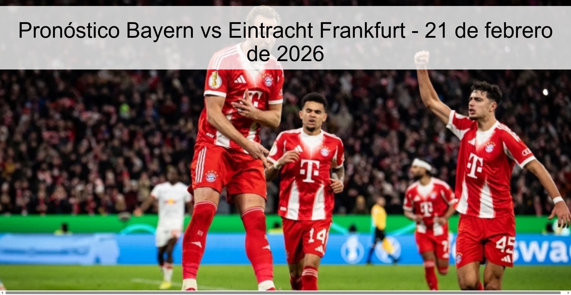 Bayern vs Eintracht Frankfurt Prediction - February 21, 2026
