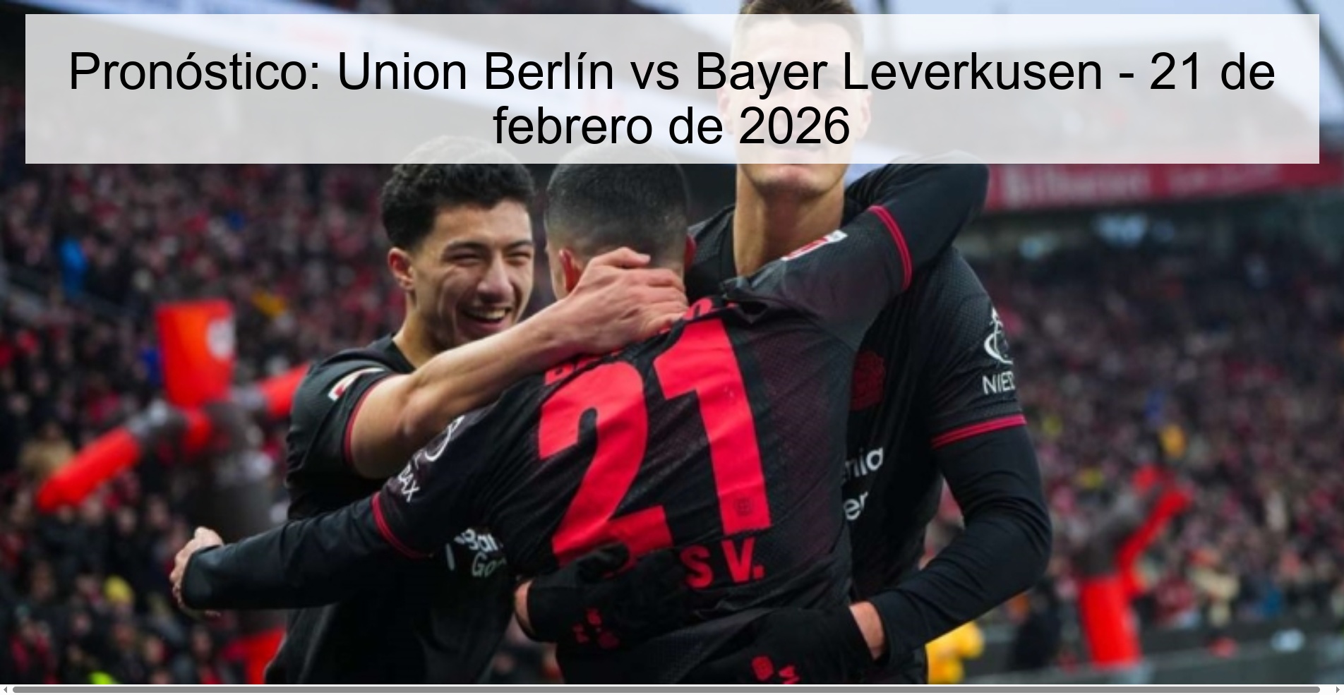 Prediction: Union Berlin vs Bayer Leverkusen - February 21, 2026