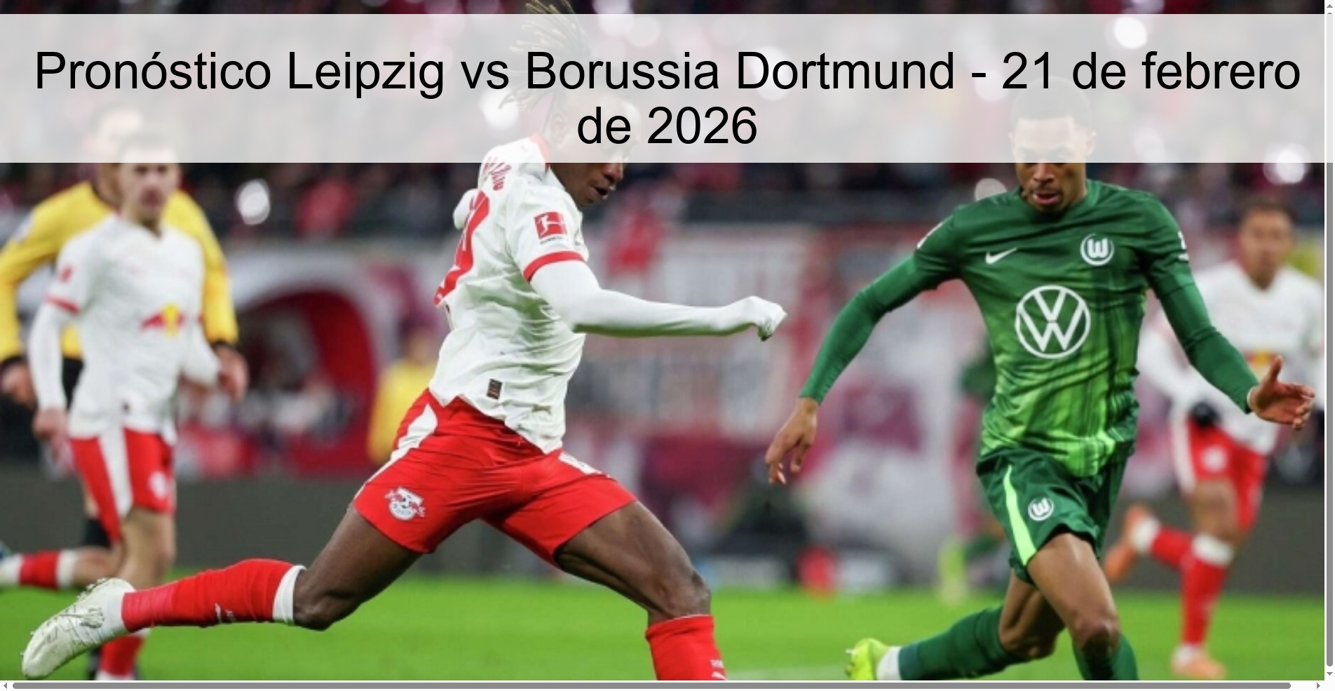 Leipzig vs Borussia Dortmund Prediction – February 21, 2026