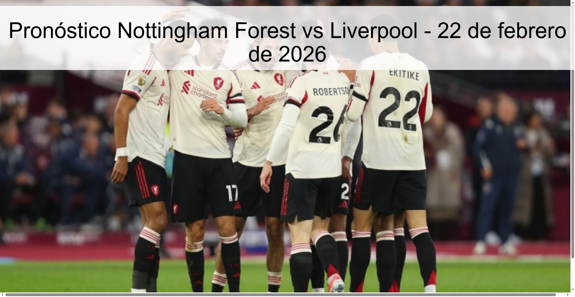 Nottingham Forest vs Liverpool Prediction – February 22, 2026