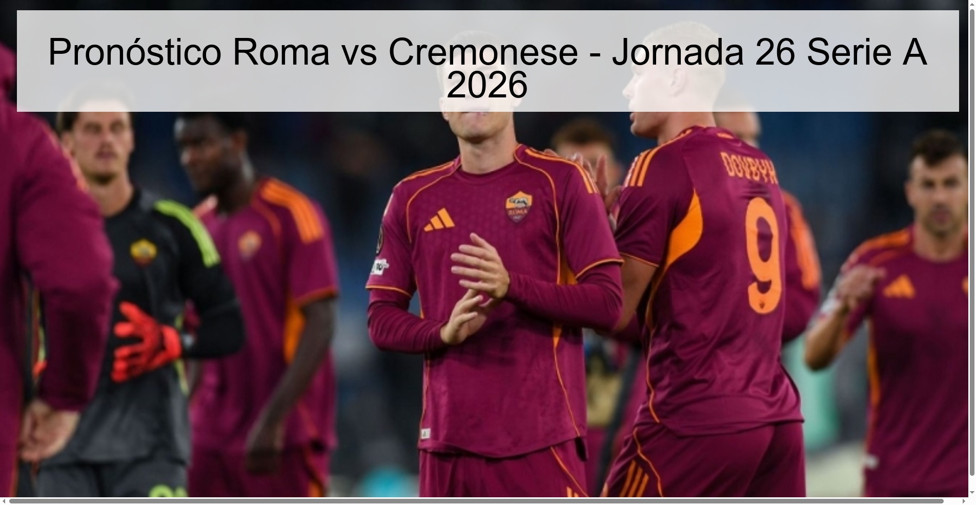 Pronóstico Roma vs Cremonese - Jornada 26 Serie A 2026