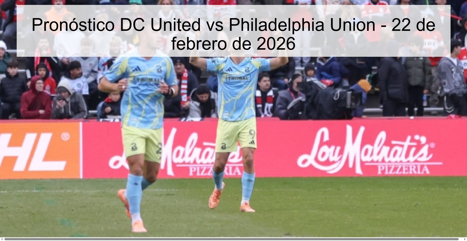 DC United vs Philadelphia Union Prediction – February 22, 2026