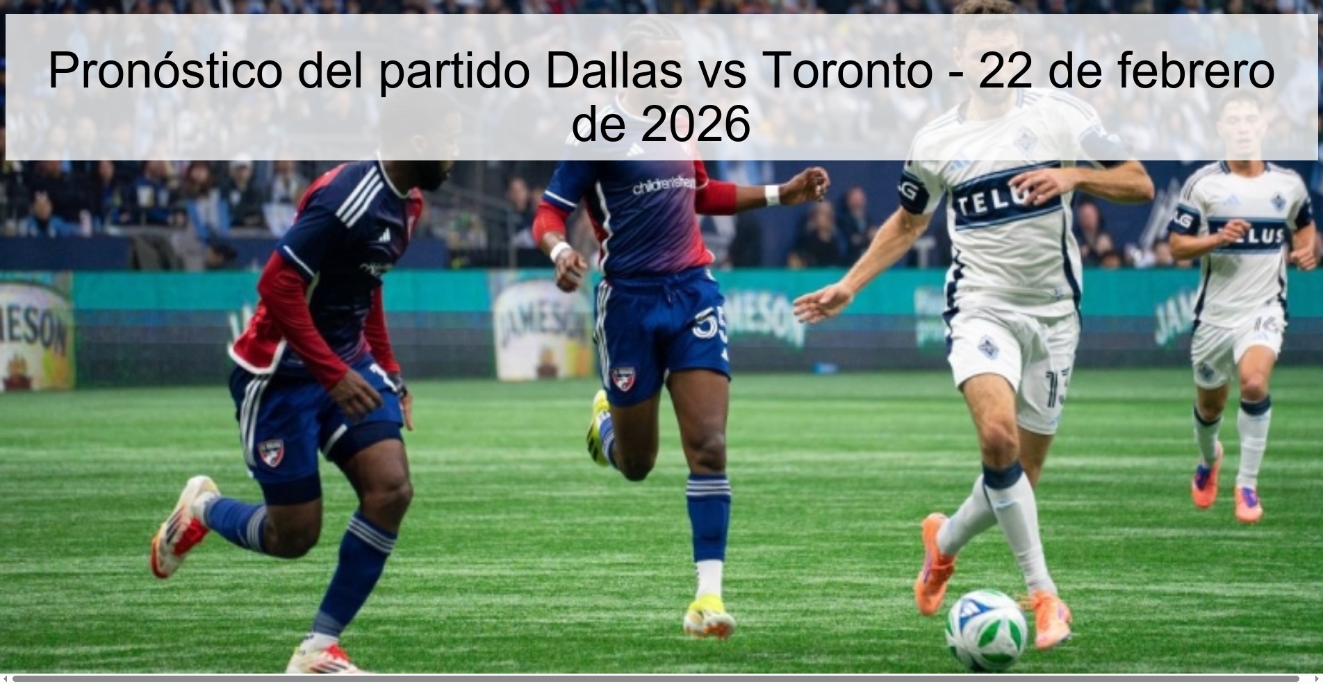 Pronóstico del partido Dallas vs Toronto - 22 de febrero de 2026