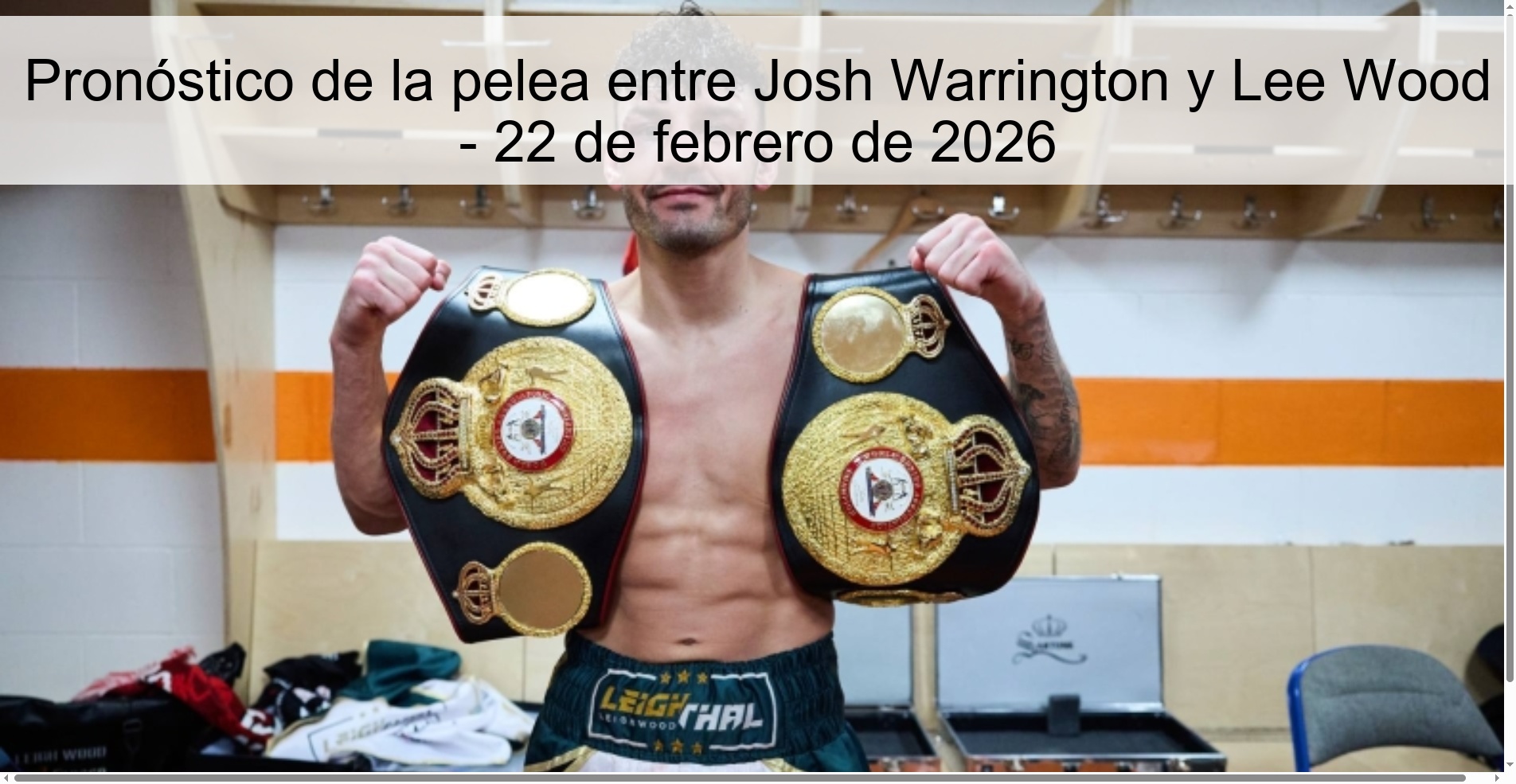 Pronóstico de la pelea entre Josh Warrington y Lee Wood - 22 de febrero de 2026 Pronóstico de la pelea entre Josh Warrington y Lee Wood - 22 de febrero de 2026