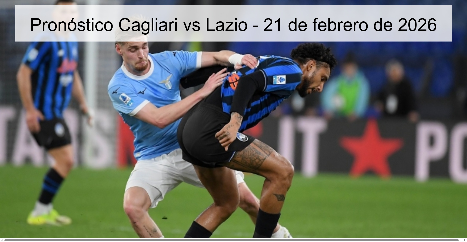 Pronóstico Cagliari vs Lazio - 21 de febrero de 2026
