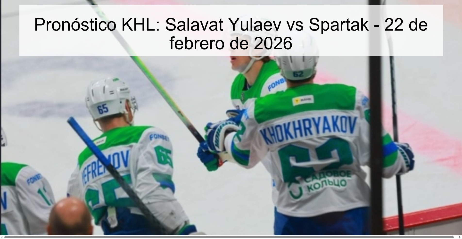 KHL Prediction: Salavat Yulaev vs Spartak – February 22, 2026