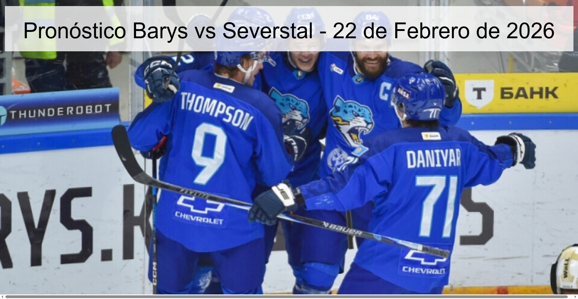 Pronóstico Barys vs Severstal - 22 de Febrero de 2026