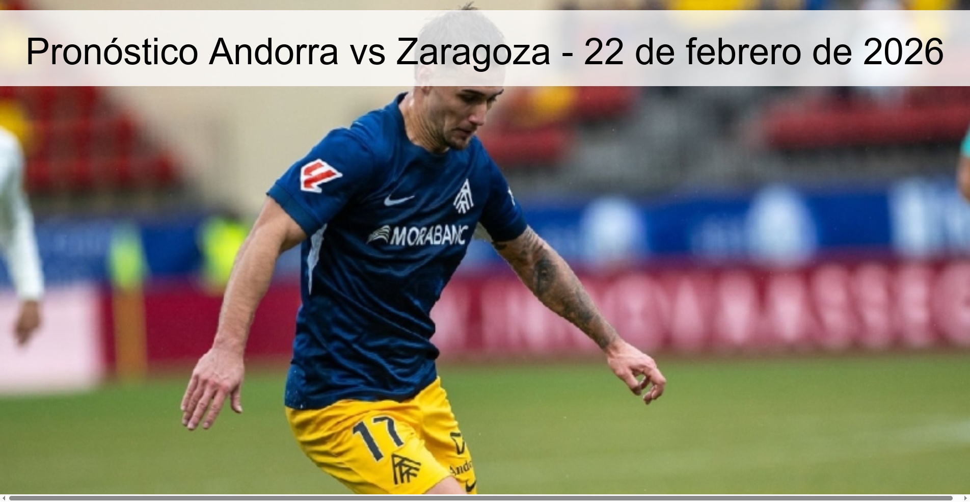 Pronóstico Andorra vs Zaragoza - 22 de febrero de 2026