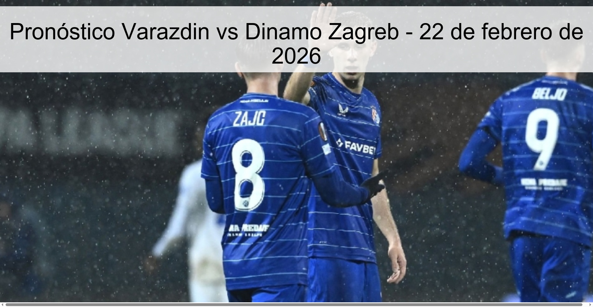 Pronóstico Varazdin vs Dinamo Zagreb - 22 de febrero de 2026