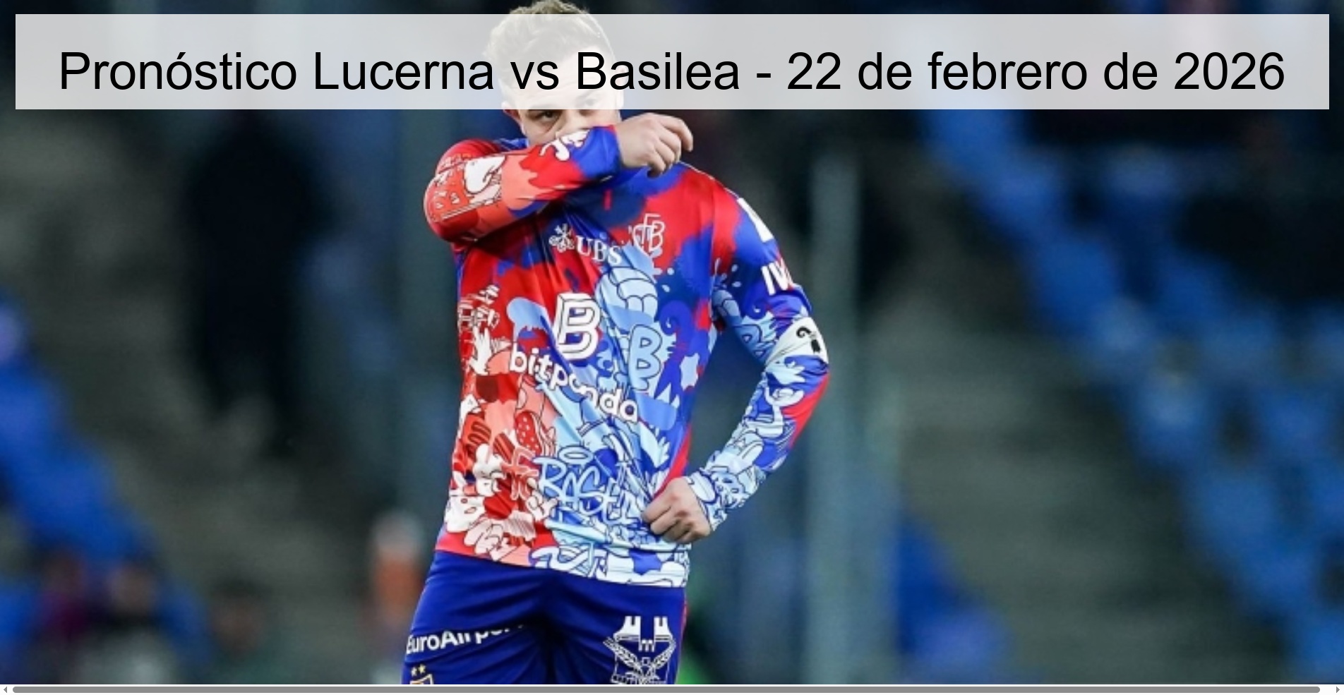 Lucerne vs Basel Prediction – February 22, 2026