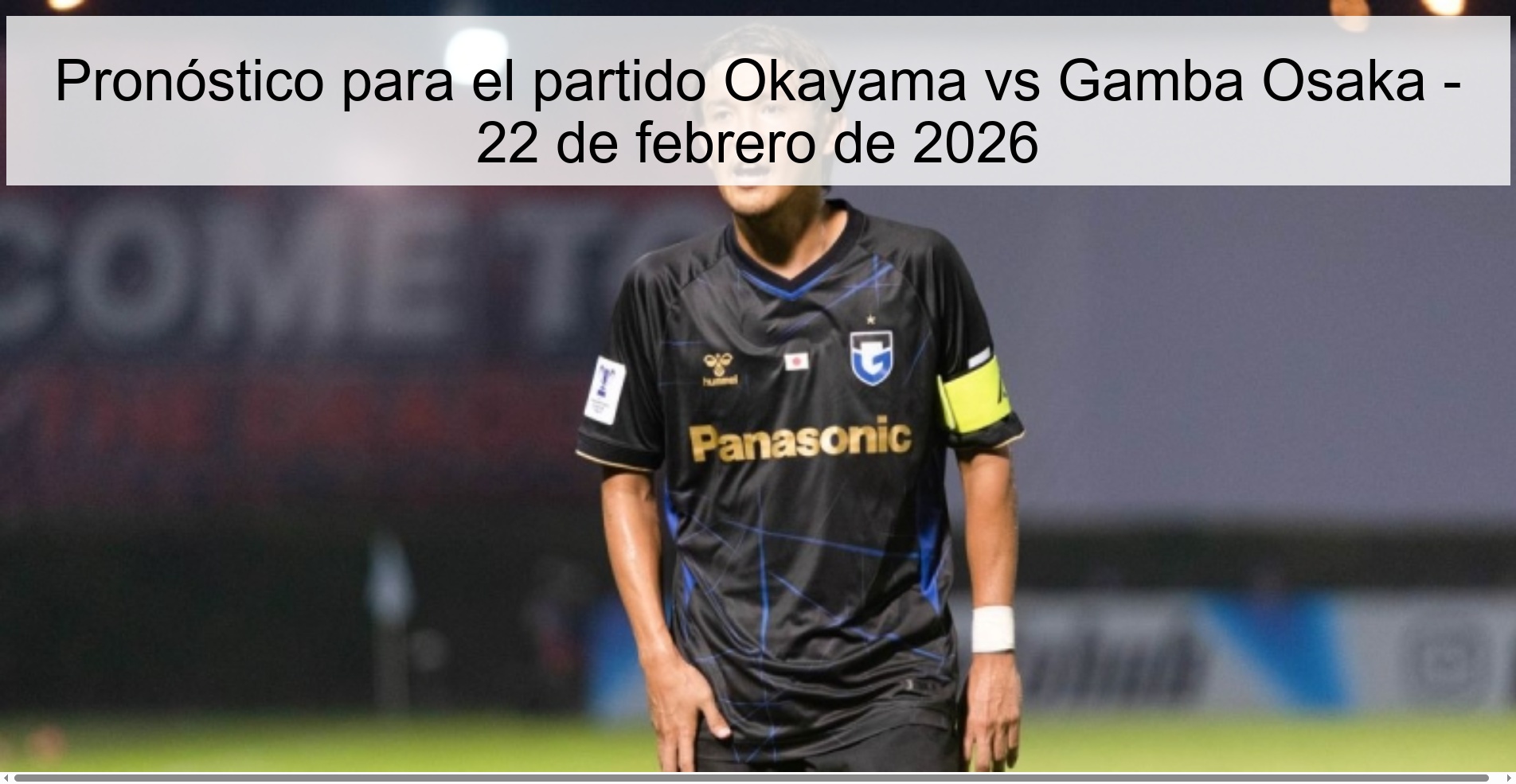 Prediction for the match Okayama vs Gamba Osaka - February 22, 2026