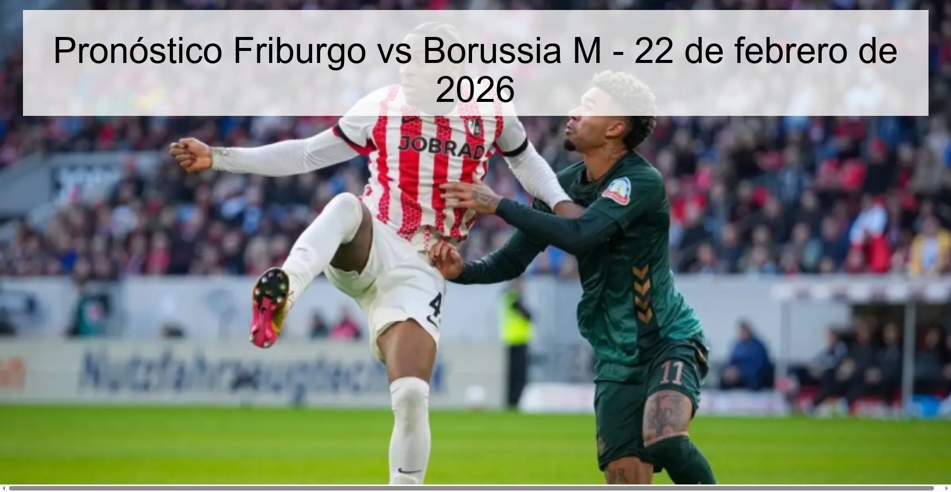 Freiburg vs Borussia M Prediction - February 22, 2026