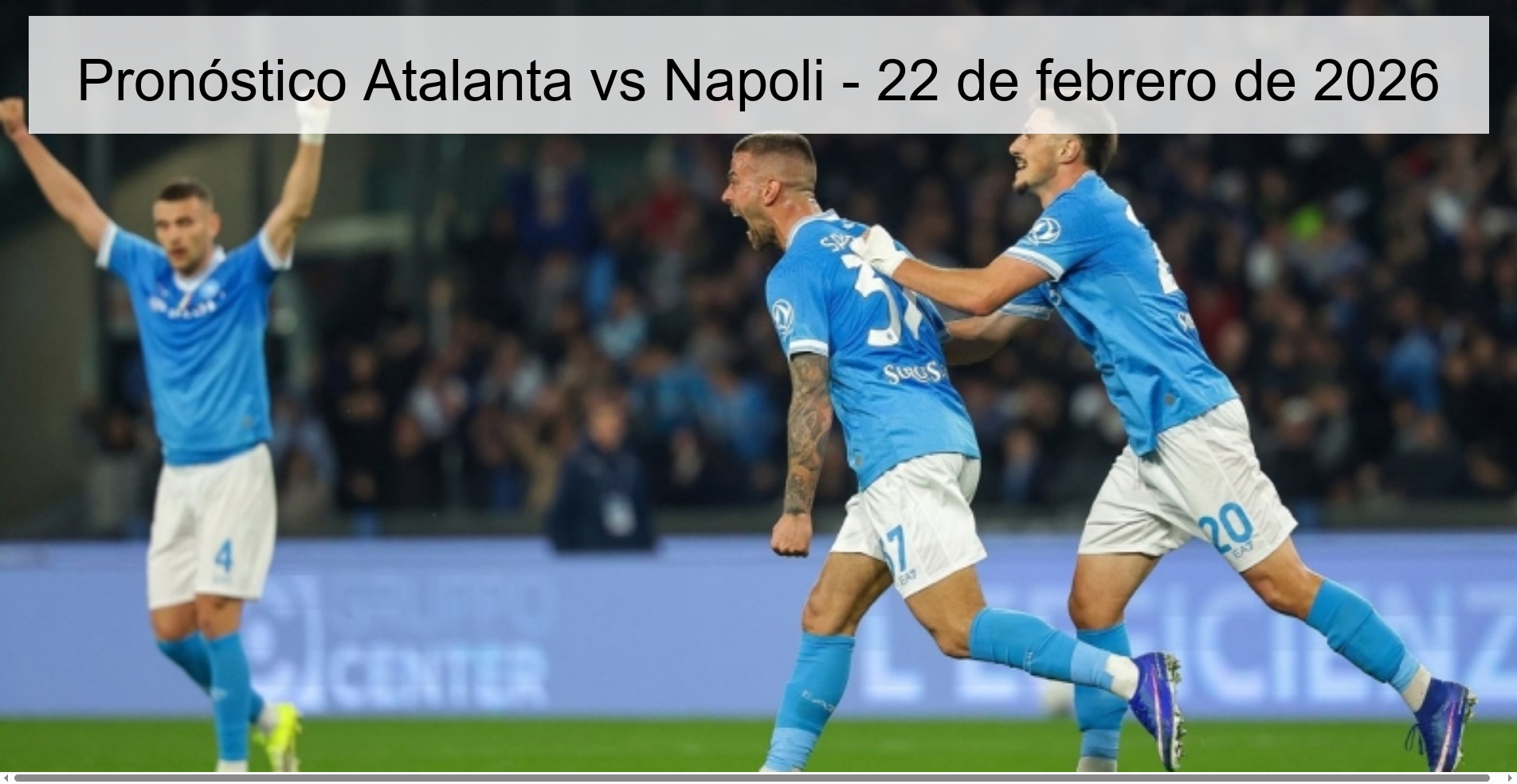 Pronóstico Atalanta vs Napoli - 22 de febrero de 2026