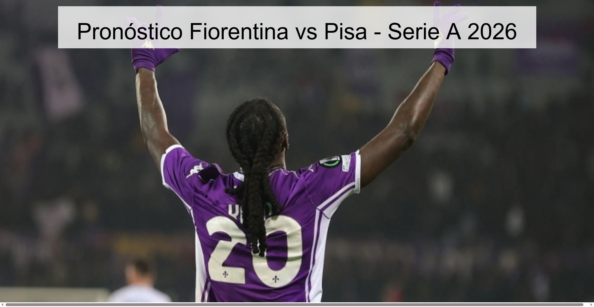 Pronóstico Fiorentina vs Pisa - Serie A 2026