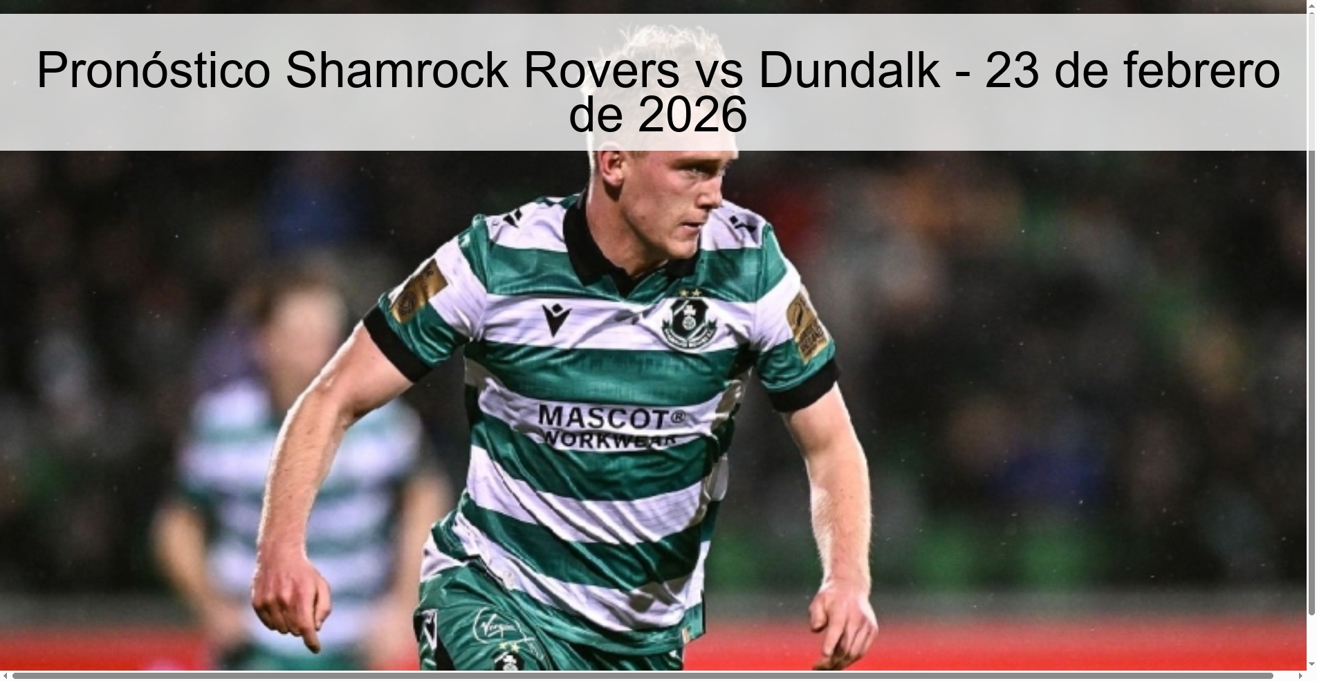 Shamrock Rovers vs Dundalk Prediction – February 23, 2026