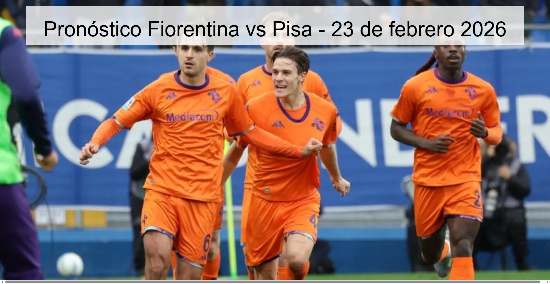 Pronóstico Fiorentina vs Pisa - 23 de febrero 2026