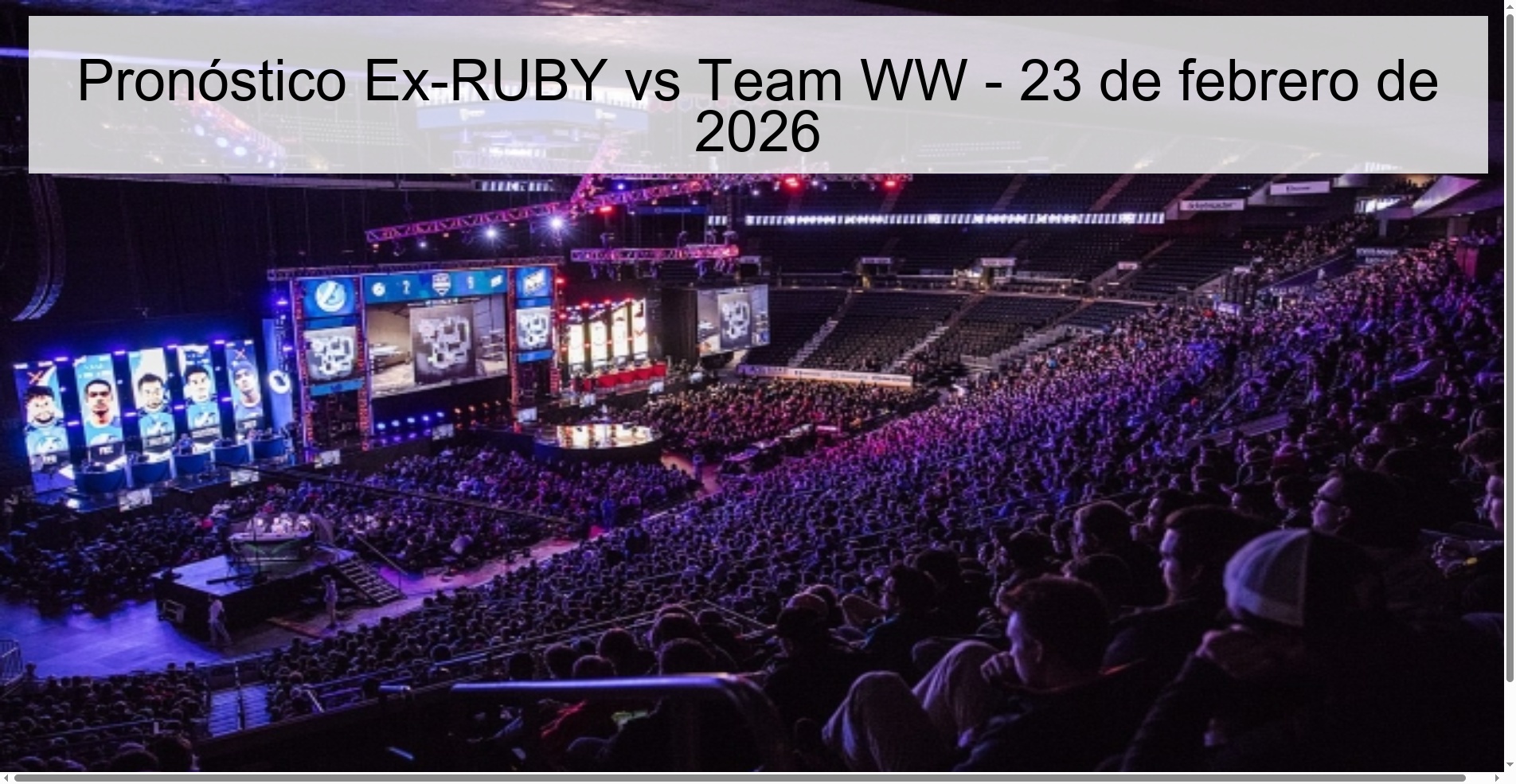 Ex-RUBY vs Team WW Prediction – February 23, 2026