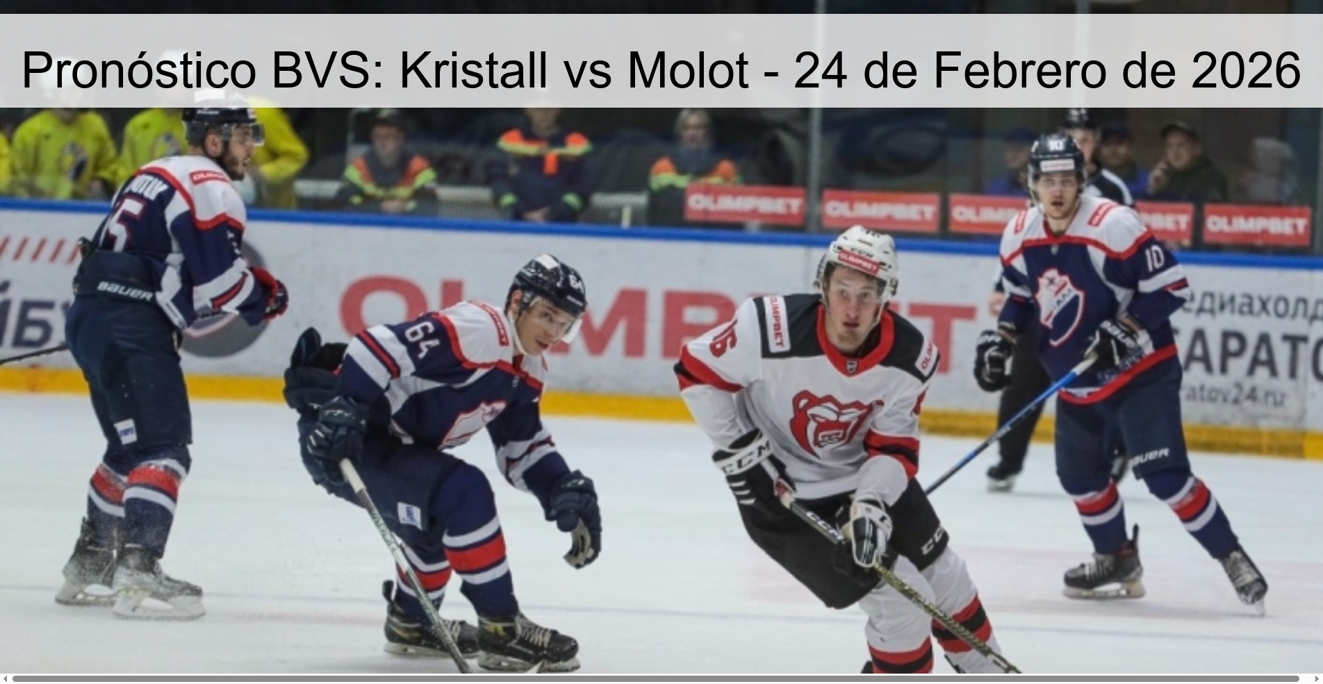 Pronóstico BVS: Kristall vs Molot - 24 de Febrero de 2026
