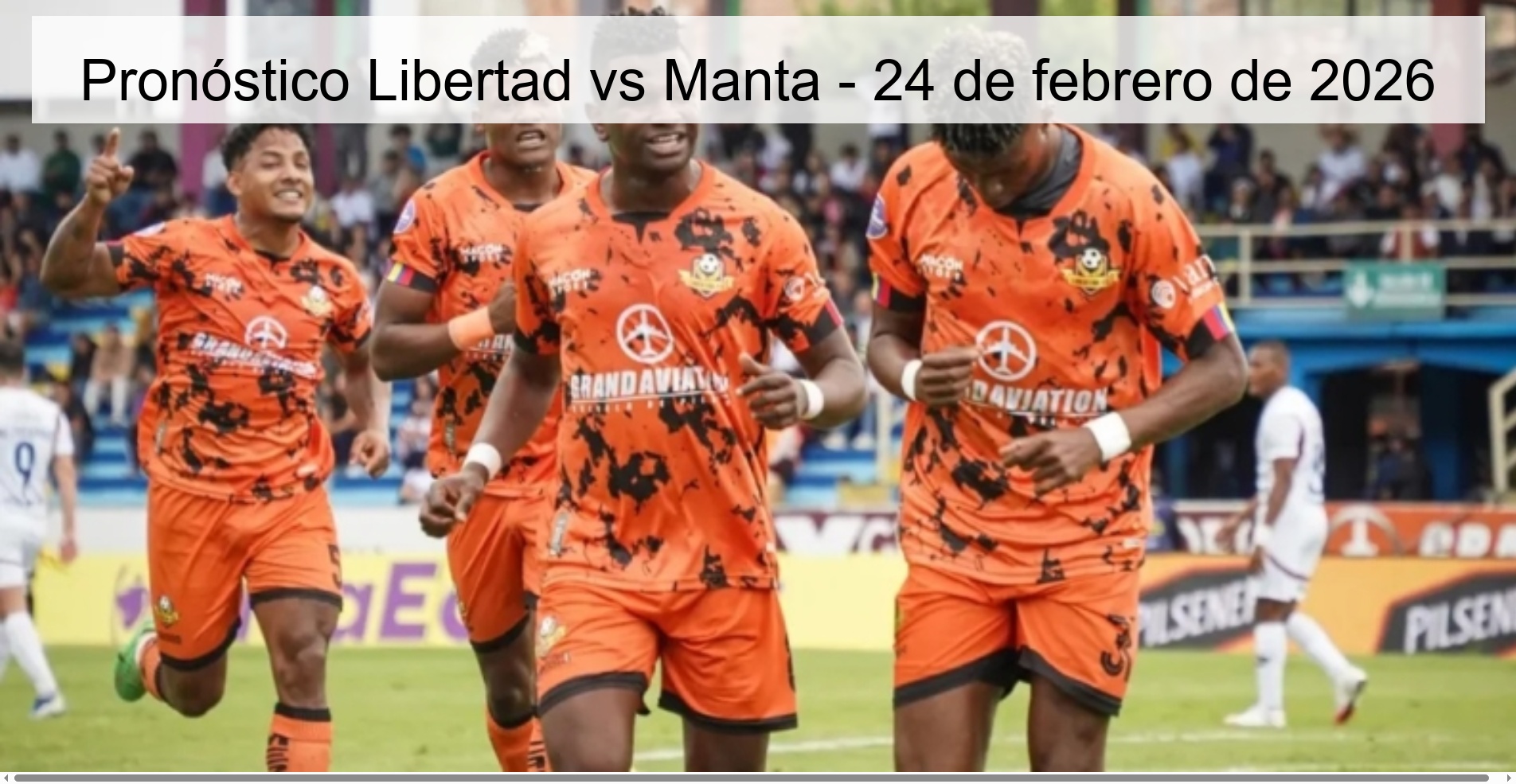Libertad vs Manta Prediction - February 24, 2026