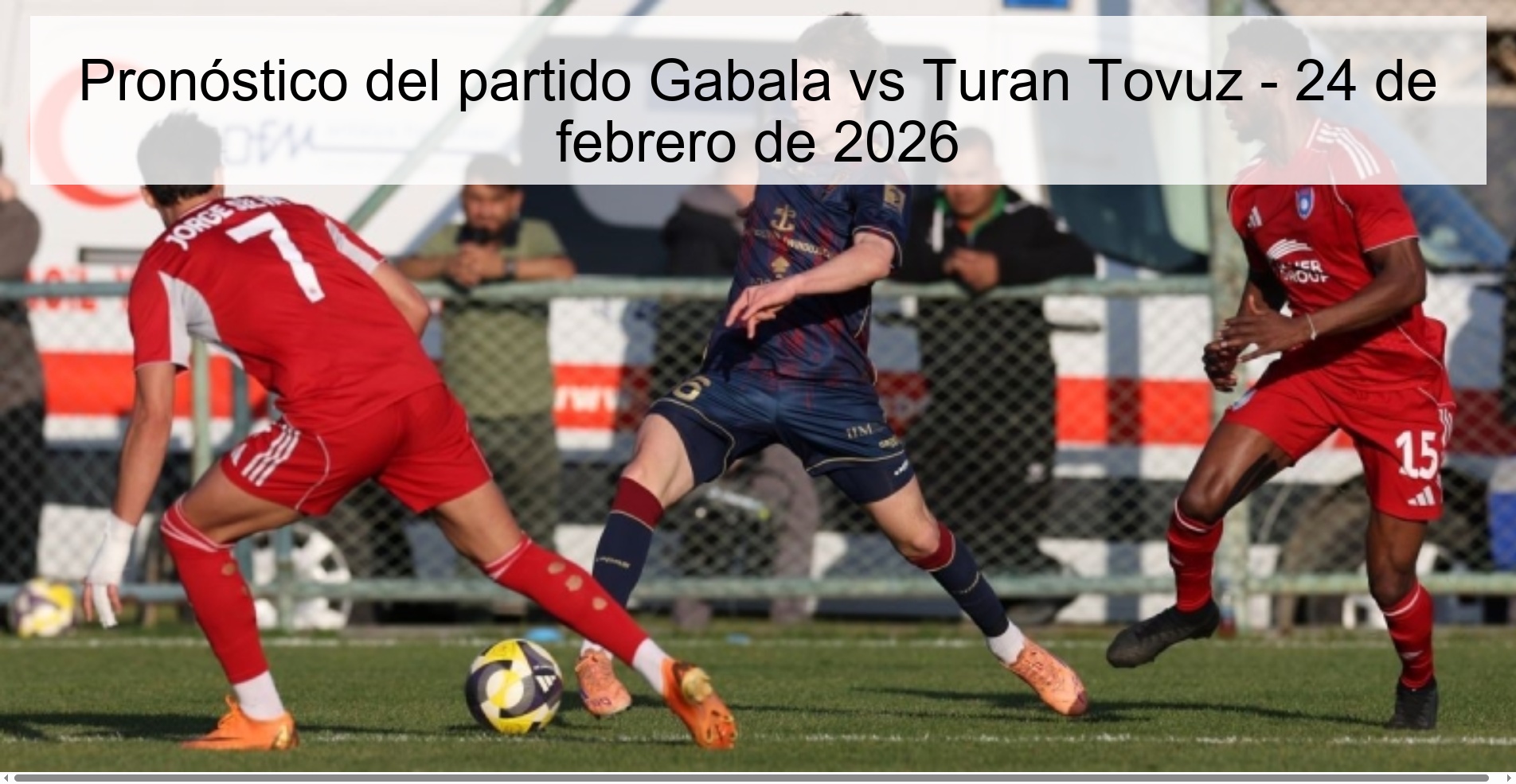 Gabala vs Turan Tovuz Prediction – February 24, 2026