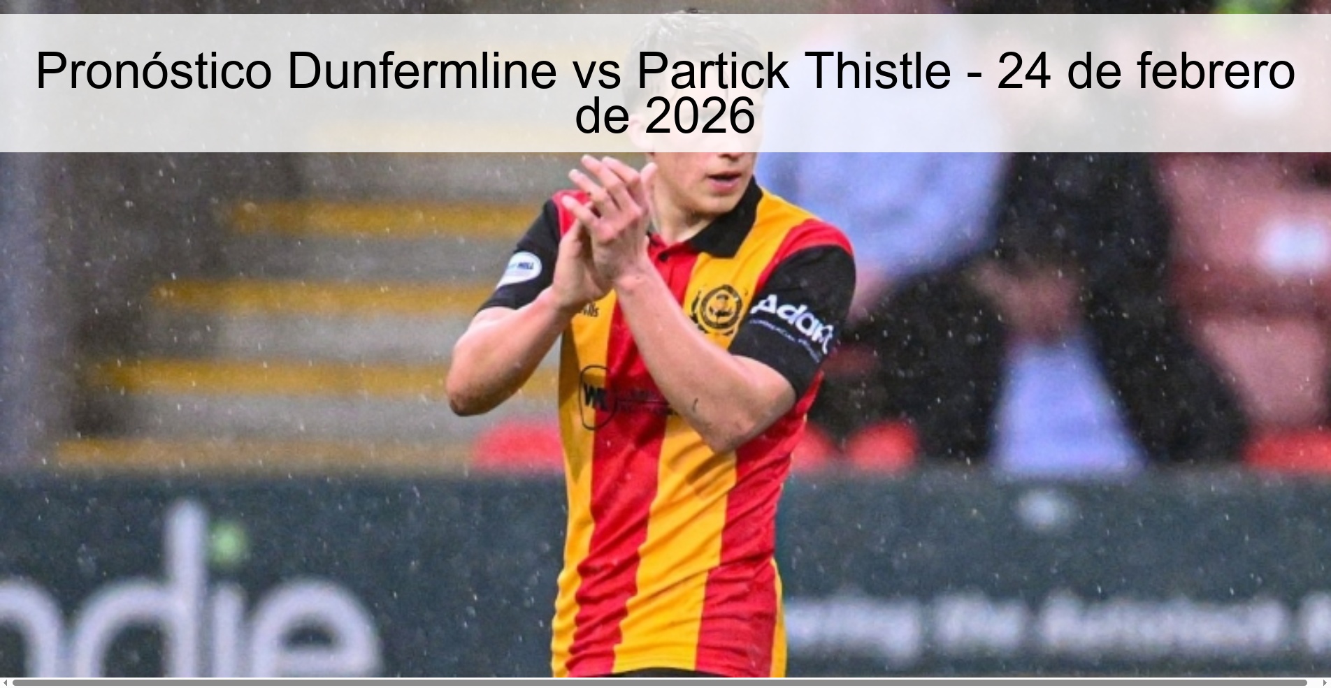 Dunfermline vs Partick Thistle Prediction – February 24, 2026