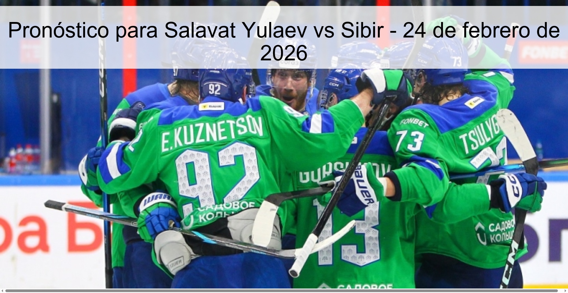 Pronóstico para Salavat Yulaev vs Sibir - 24 de febrero de 2026