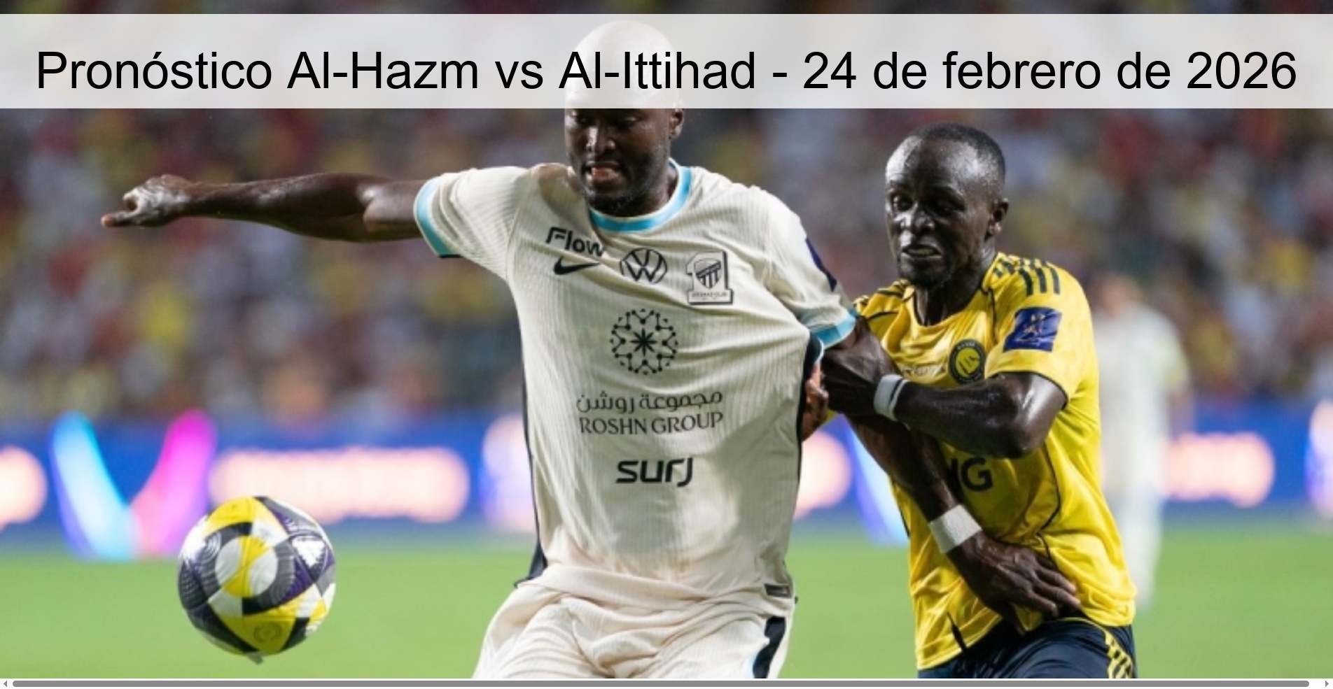 Al-Hazm vs Al-Ittihad Prediction – February 24, 2026