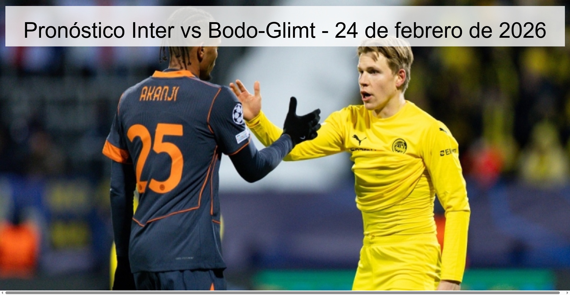 Inter vs Bodo-Glimt Prediction – February 24, 2026