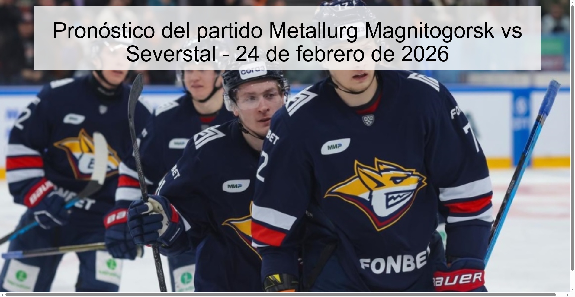 Pronóstico del partido Metallurg Magnitogorsk vs Severstal - 24 de febrero de 2026 Pronóstico del partido Metallurg Magnitogorsk vs Severstal - 24 de febrero de 2026