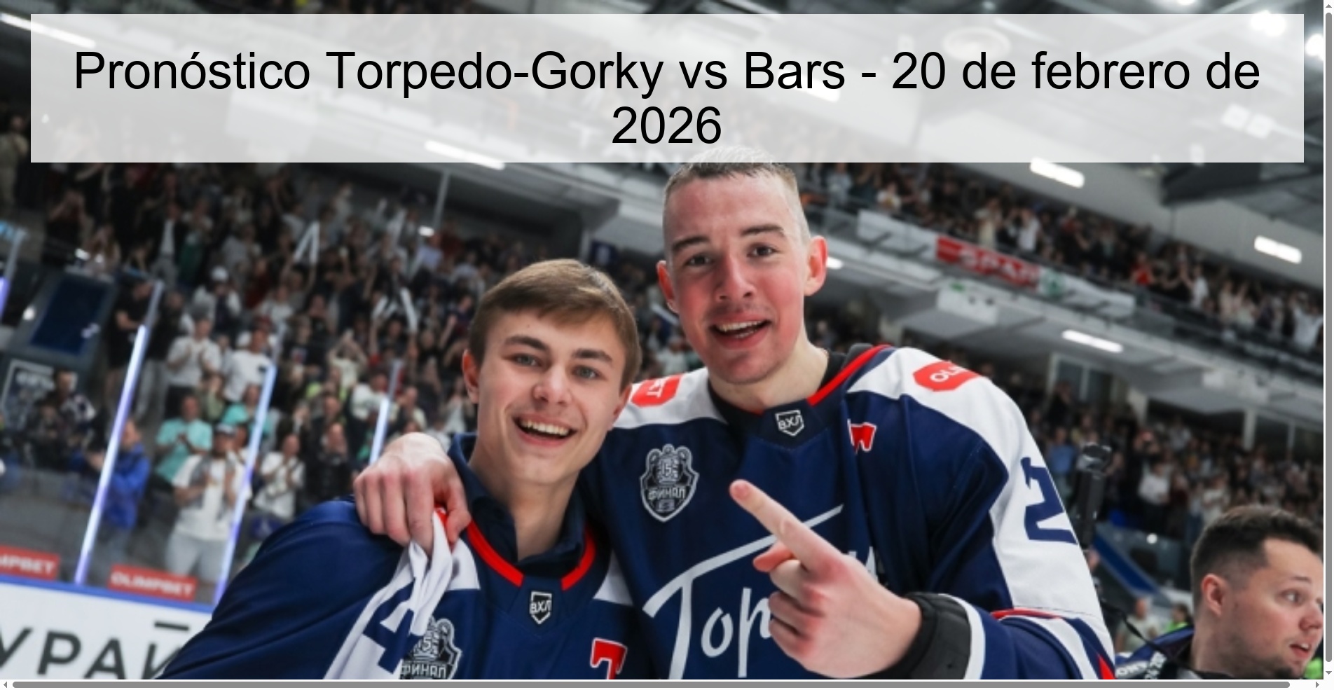 Torpedo-Gorky vs Bars Prediction – February 20, 2026