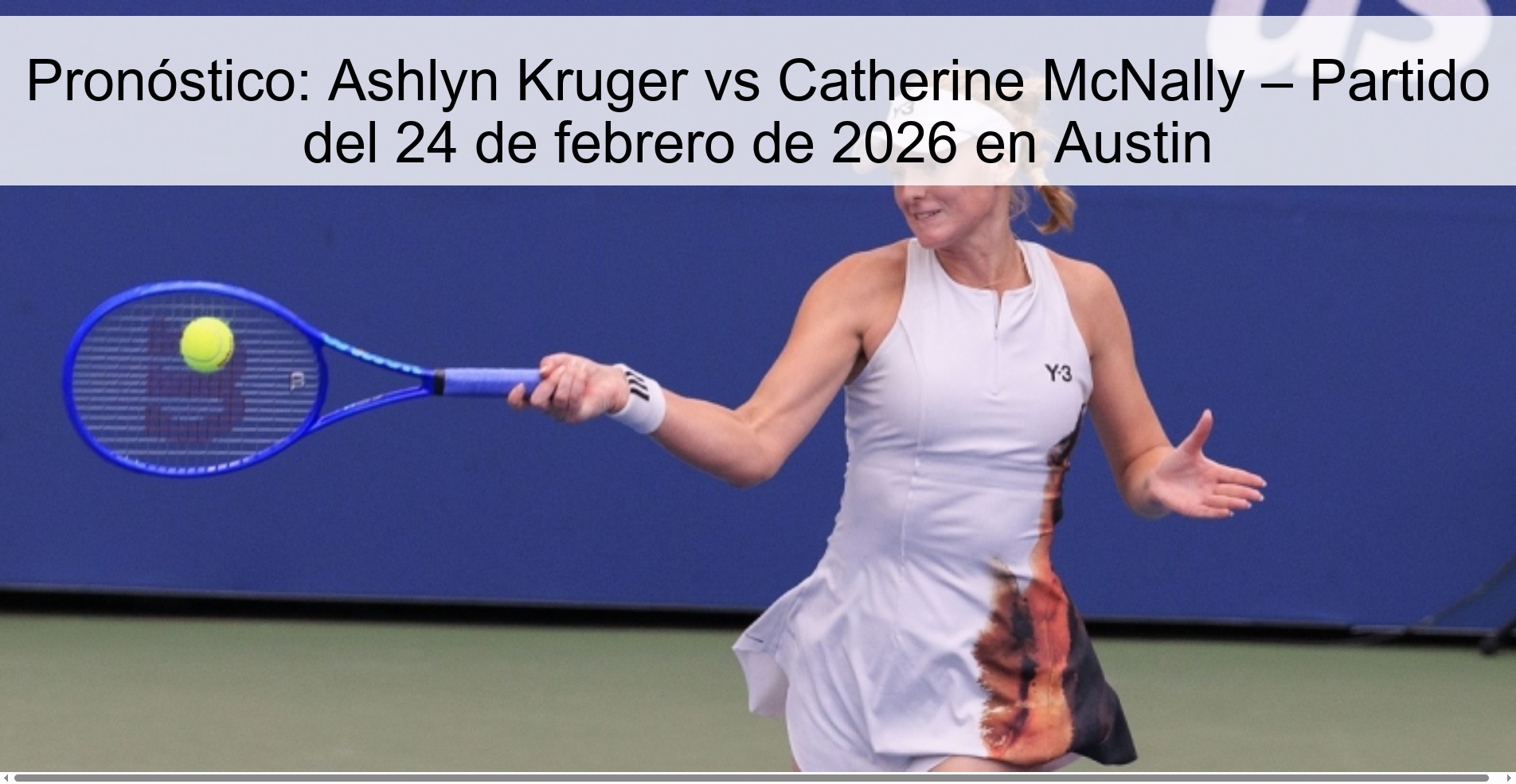 Prediction: Ashlyn Kruger vs Catherine McNally – February 24, 2026 match in Austin