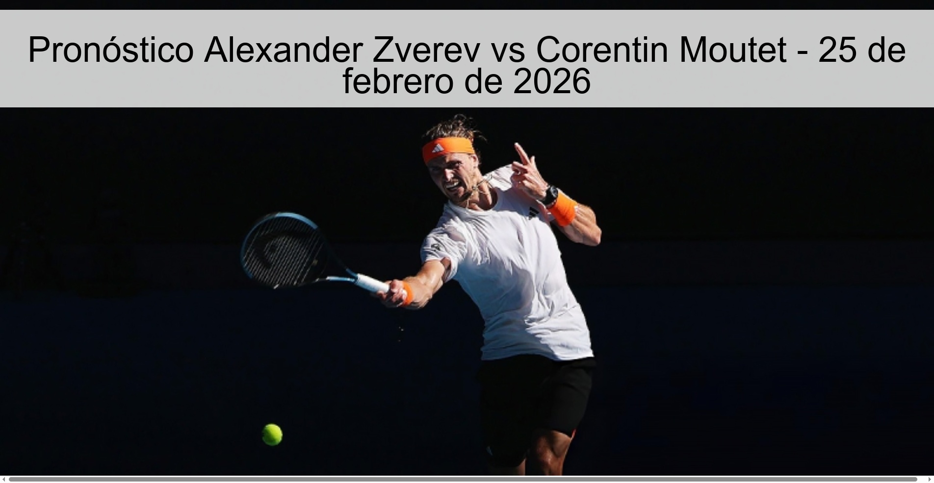 Alexander Zverev vs Corentin Moutet Prediction – February 25, 2026