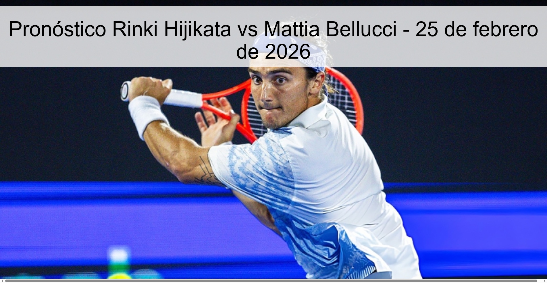 Rinki Hijikata vs Mattia Bellucci Prediction – February 25, 2026