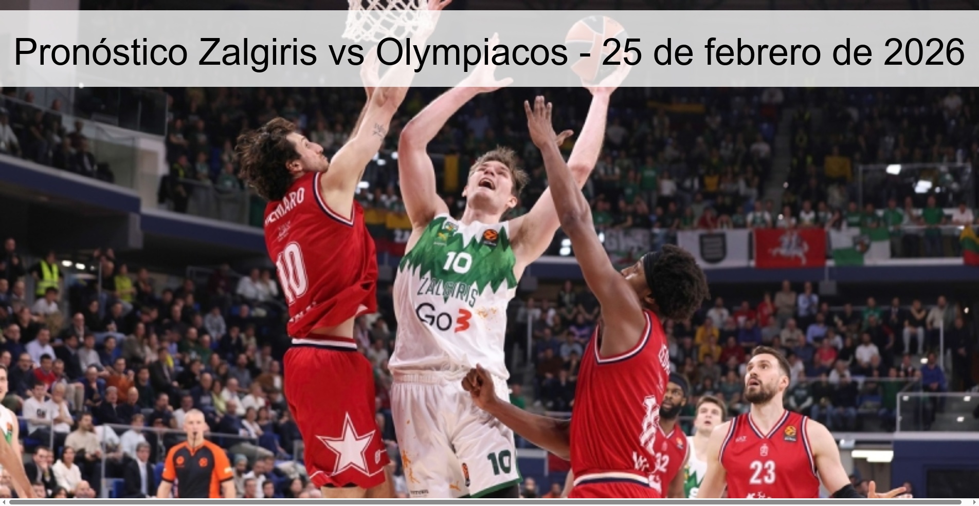 Pronóstico Zalgiris vs Olympiacos - 25 de febrero de 2026