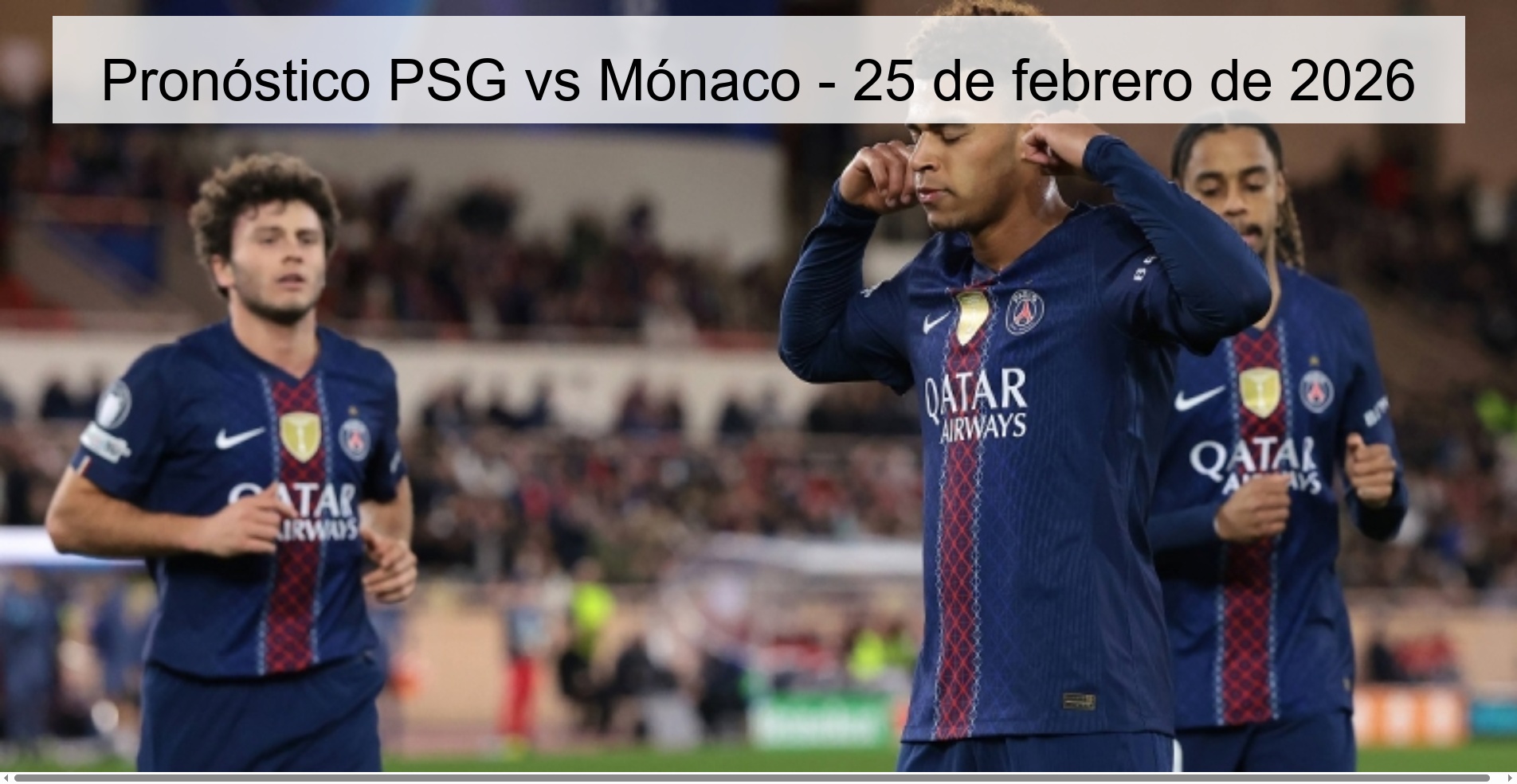 PSG vs Monaco Prediction – February 25, 2026