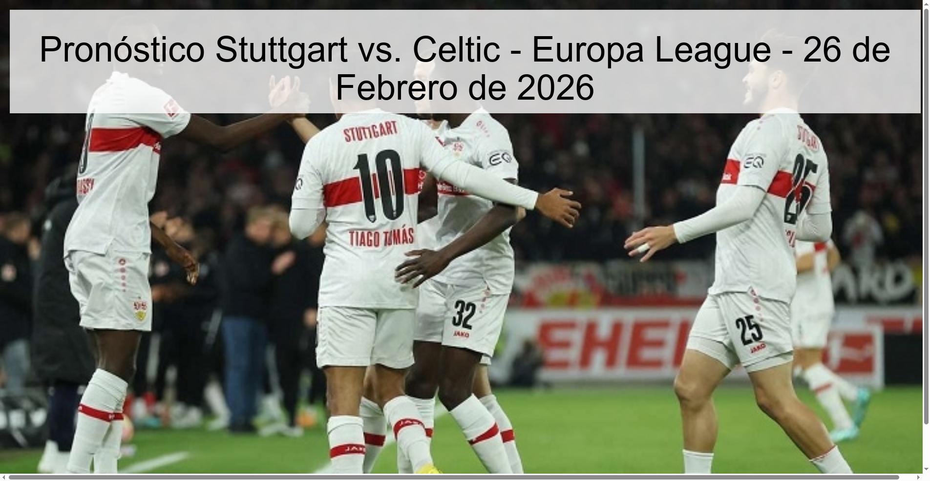 Stuttgart vs. Prediction Celtic - Europa League - February 26, 2026