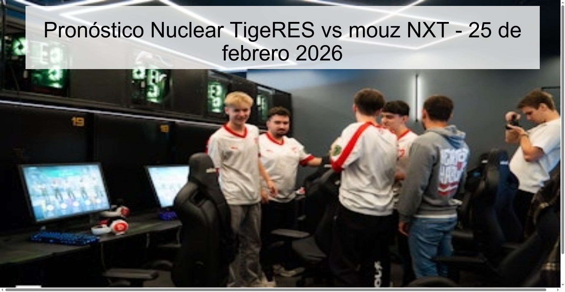 Nuclear TigeRES vs mouz NXT Prediction - February 25, 2026